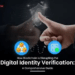 How to Implement Secure Digital Identity Verification: A Comprehensive Guide